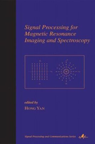 Cover of Signal Processing for Magnetic Resonance Imaging and Spectroscopy