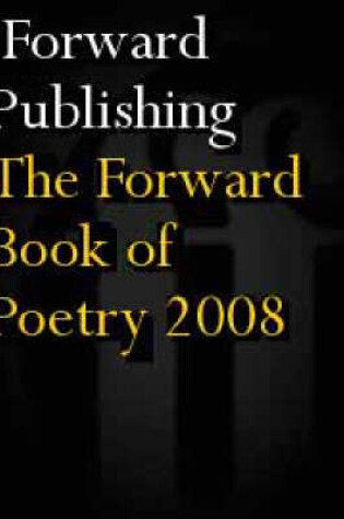 Cover of The Forward Book of Poetry 2008