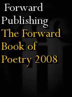 Book cover for The Forward Book of Poetry 2008