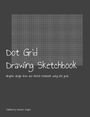 Book cover for Dot Grid Drawing Sketchbook