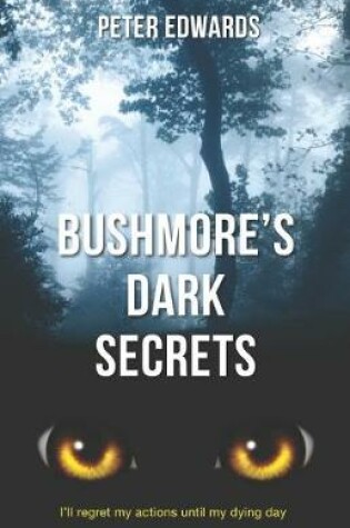 Cover of Bushmore's Dark Secrets