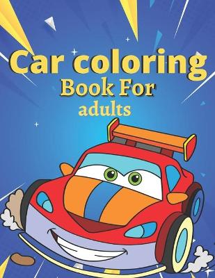 Book cover for Car coloring Book For adults