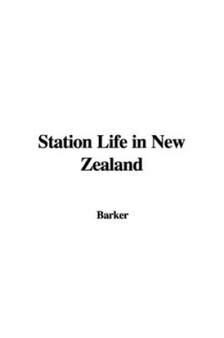 Cover of Station Life in New Zealand