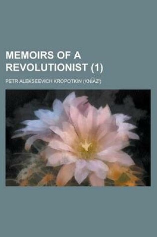 Cover of Memoirs of a Revolutionist