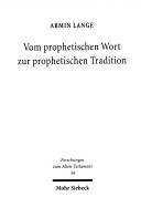 Cover of Vom prophetischen Wort zur prophetischen Tradition