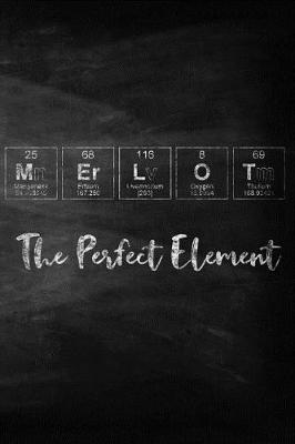 Book cover for Merlot The Perfect Element