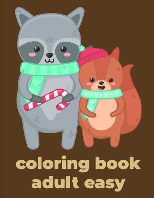 Book cover for Coloring Book Adult Easy