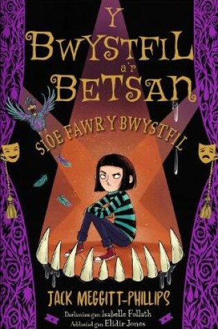 Cover of Bwystfil a'r Betsan, Y: Sioe Fawr y Bwystfil