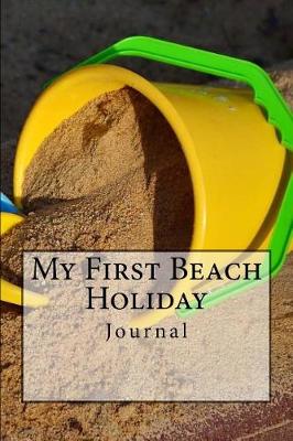 Book cover for My First Beach Holiday Journal