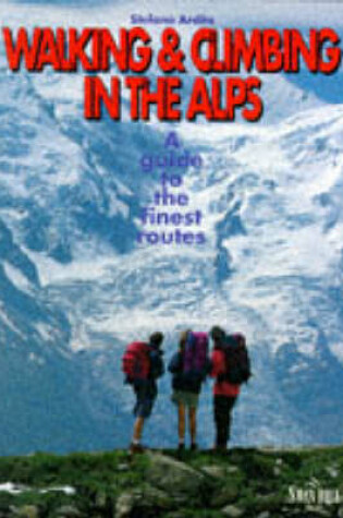 Cover of Walking and Climbing in the Alps