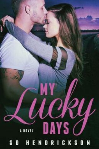 Cover of My Lucky Days