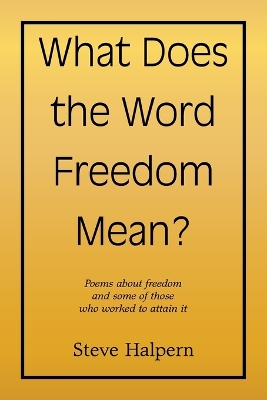 Book cover for What Does the Word Freedom Mean?