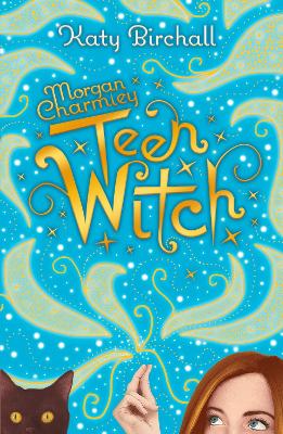 Book cover for Morgan Charmley: Teen Witch