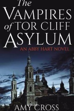 Cover of The Vampires of Tor Cliff Asylum