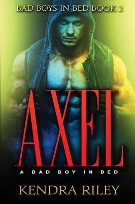 Book cover for Axel - A Bad Boy in Bed