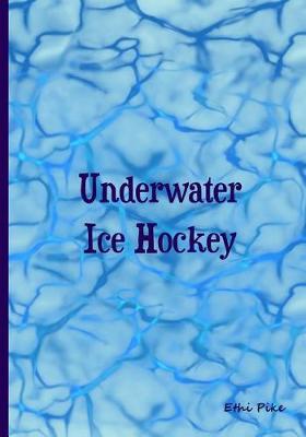 Book cover for Underwater Ice Hockey