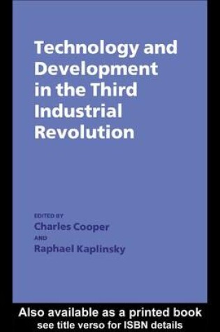 Cover of Technology and Development in the Third Industrial Revolution