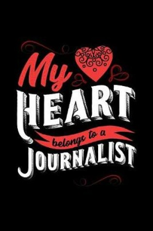 Cover of My Heart Belongs to a Journalist