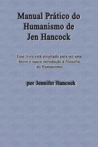 Cover of Manual Pratico do Humanismo de Jen Hancock
