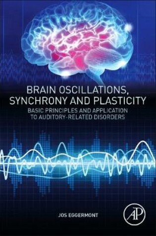 Cover of Brain Oscillations, Synchrony and Plasticity