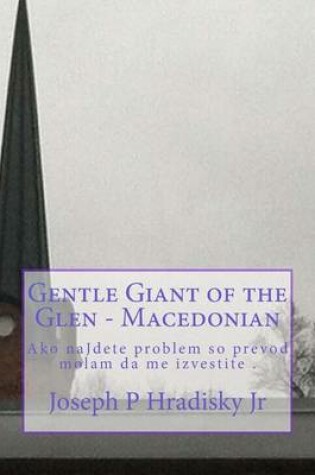 Cover of Gentle Giant of the Glen - Macedonian