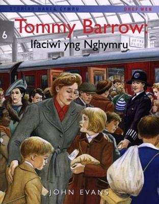 Book cover for Storïau Hanes Cymru: Tommy Barrow: Ifaciwî yng Nghymru