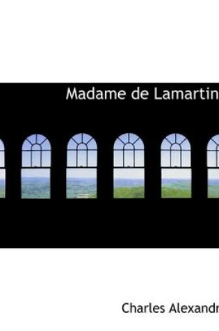 Cover of Madame de Lamartine