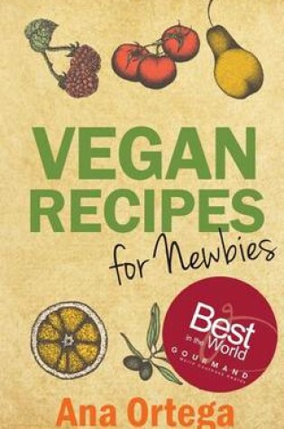 Cover of Vegan Recipes for Newbies