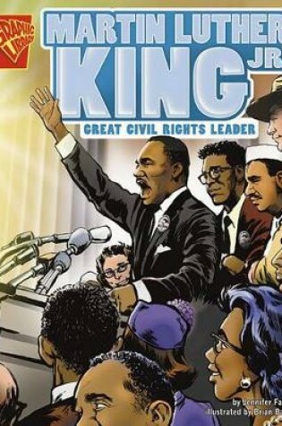 Cover of Martin Luther King, Jr.: Great Civil Rights Leader (Graphic Biographies)