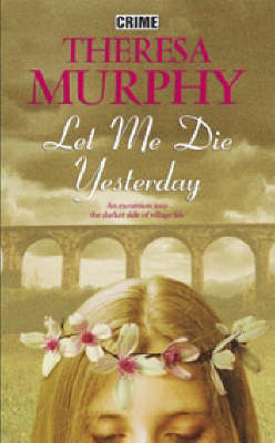 Book cover for Let Me Die Yesterday