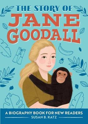 Book cover for The Story of Jane Goodall