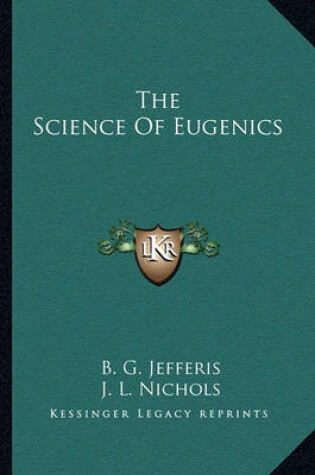 Cover of The Science of Eugenics