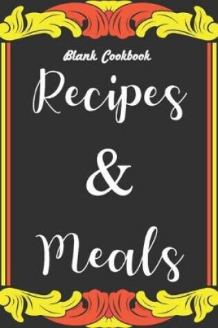 Cover of Blank Cookbook Recipes & Meals