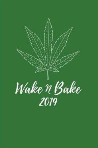 Cover of Wake N Bake 2019