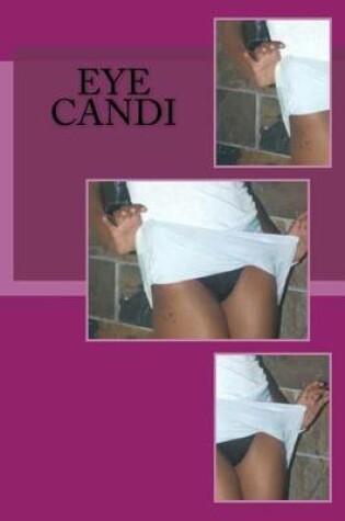 Cover of Eye Candi