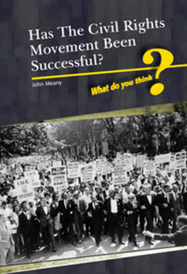 Book cover for Has the Civil Rights Movement been Successful?