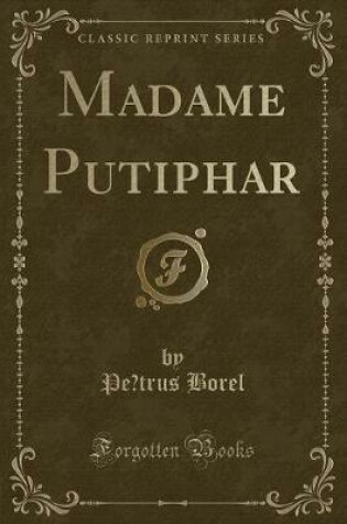 Cover of Madame Putiphar (Classic Reprint)