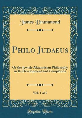 Book cover for Philo Judaeus, Vol. 1 of 2
