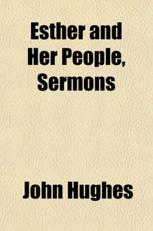 Cover of Esther and Her People, Sermons