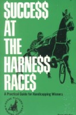 Cover of Success at Harness Racing