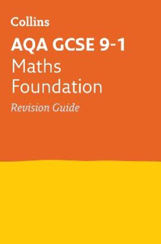 Cover of AQA GCSE 9-1 Maths Foundation Revision Guide