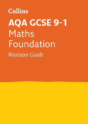 Book cover for AQA GCSE 9-1 Maths Foundation Revision Guide