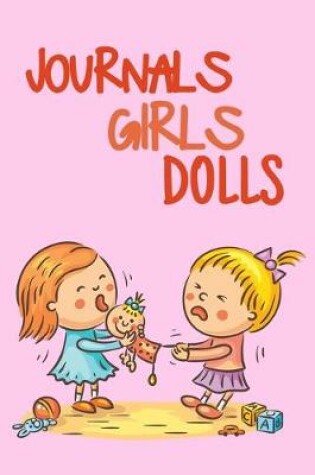 Cover of Journals Girls Dolls