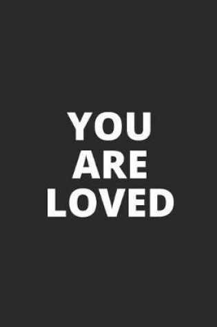 Cover of You Are Loved