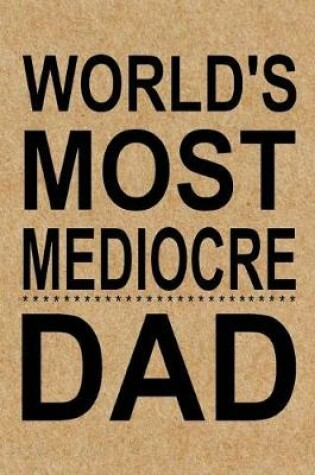 Cover of World's Most Mediocre Dad