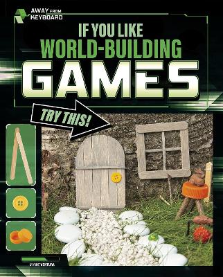 Cover of If You Like World-Building Games, Try This!