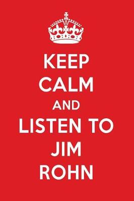 Book cover for Keep Calm and Listen to Jim Rohn