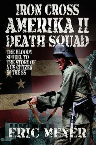Cover of Iron Cross Amerika II: Death Squad