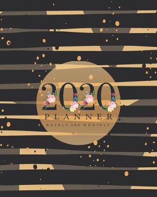 Book cover for 2020 Planner Weekly and Monthly