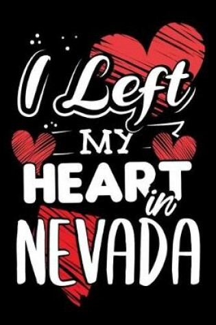 Cover of I Left My Heart in Nevada